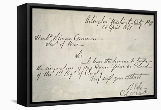 Robert E. Lee's Letter of Resignation from the Federal Army, 20th April, 1861-Robert E. Lee-Framed Stretched Canvas