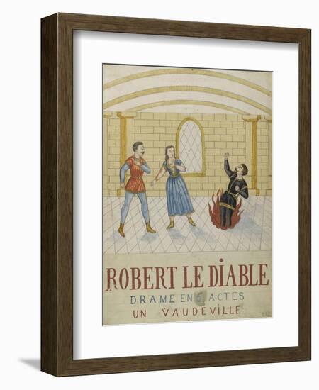 Robert the Devil, a Drama in Five Acts, a Vaudeville-null-Framed Giclee Print