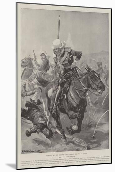 Roberts in the Mutiny, His Narrow Escape at Agra-Richard Caton Woodville II-Mounted Giclee Print