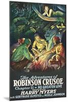 Robinson Crusoe - No Greater Love-null-Mounted Art Print