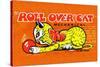 Roll Over Cat-null-Stretched Canvas