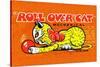 Roll Over Cat-null-Stretched Canvas