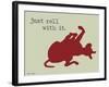 Roll With It-Dog is Good-Framed Art Print