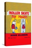 Roller Skate For Health-null-Stretched Canvas