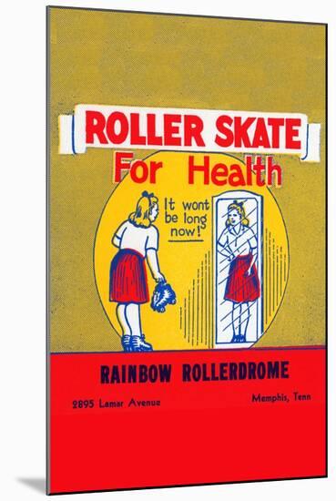 Roller Skate For Health-null-Mounted Art Print