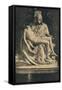 'Roma - Basilica of St. Peter. Pieta by Michelangelo', 1910-Michelangelo Buonarroti-Framed Stretched Canvas