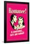 Romance Is Overrated Let's Get Naked Funny Retro Poster-Retrospoofs-Framed Poster
