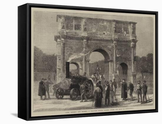 Rome, Ancient and Modern, a Traction Engine Passing under the Arch of Constantine-null-Framed Stretched Canvas