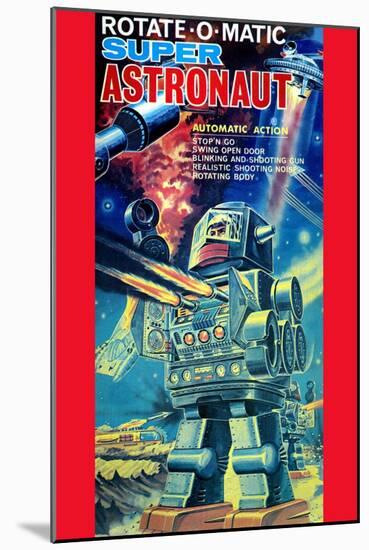 Rotate-O-Matic Super Astronaut-null-Mounted Art Print