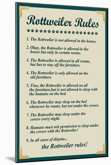 Rottweiler House Rules-null-Mounted Poster