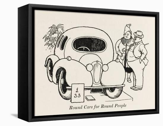 Round Cars for Round People-William Heath Robinson-Framed Stretched Canvas