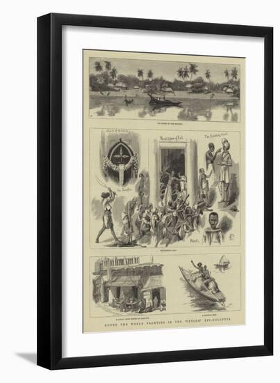 Round the World Yachting in the Ceylon, XIV, Calcutta-Charles Edwin Fripp-Framed Premium Giclee Print