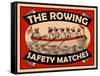 Rowing Safety Matches-Mark Rogan-Framed Stretched Canvas