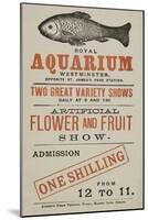 Royal Aquarium, Westminster ... Two Great Variety Shows Daily ... Artificial Flower and Fruit Show-null-Mounted Giclee Print