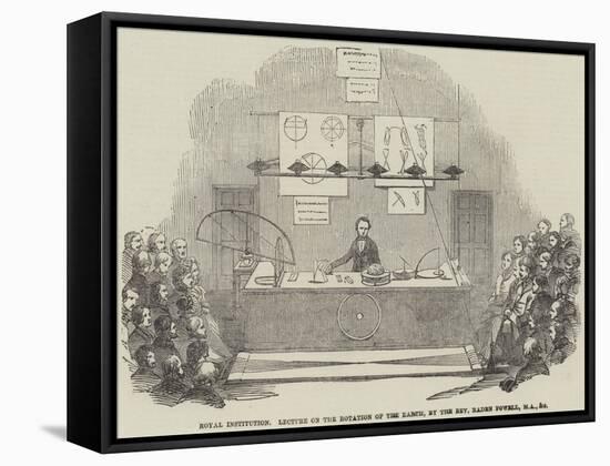 Royal Institution, Lecture on the Rotation of the Earth, by the Reverend Baden Powell, Ma, and Etc-null-Framed Stretched Canvas