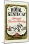 Royal Kentucky Straight Bourbon Whiskey-null-Mounted Art Print