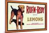 Ruf n' Redy Lemon Label - Upland, CA-Lantern Press-Mounted Art Print