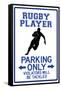 Rugby Player Parking Only Sign Poster-null-Framed Stretched Canvas