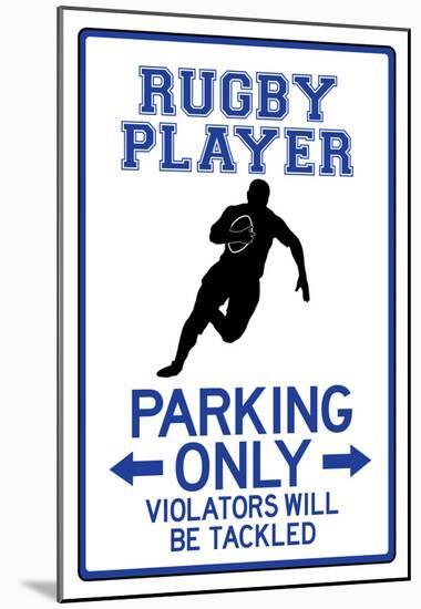 Rugby Player Parking Only Sign-null-Mounted Poster