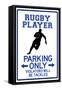 Rugby Player Parking Only Sign-null-Framed Stretched Canvas