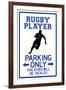 Rugby Player Parking Only Sign-null-Framed Art Print