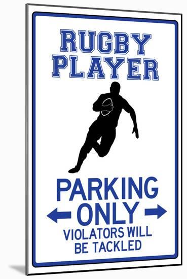 Rugby Player Parking Only Sign-null-Mounted Poster