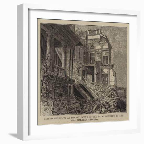 Ruined Bungalow at Bombay, Scene of the Fatal Accident to the Honourable Narayen Vasudeo-null-Framed Giclee Print