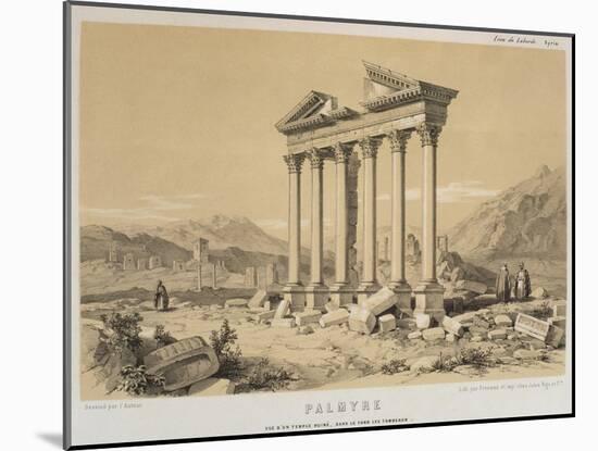 Ruined Temple, Palmyra, Syria, Illustration from 'Voyage En Asie Mineure' by Leon De Laborde-Leon de Laborde-Mounted Giclee Print