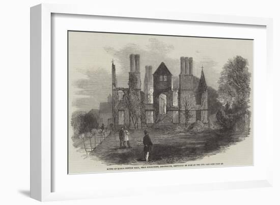 Ruins of King's Newton Hall, Near Melbourne, Derbyshire, Destroyed by Fire on the 17th Inst-null-Framed Giclee Print