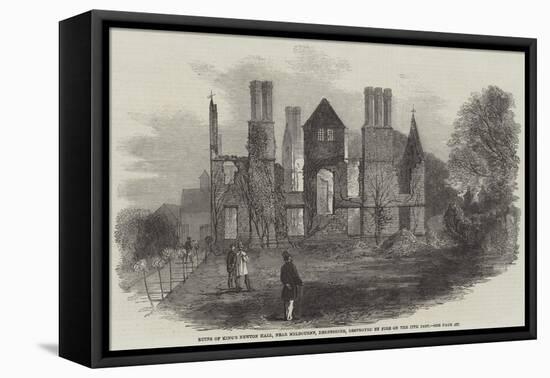 Ruins of King's Newton Hall, Near Melbourne, Derbyshire, Destroyed by Fire on the 17th Inst-null-Framed Stretched Canvas