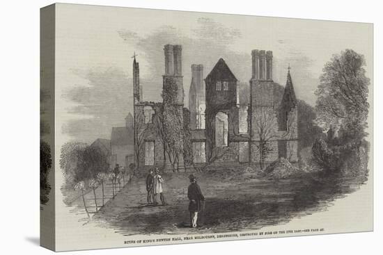Ruins of King's Newton Hall, Near Melbourne, Derbyshire, Destroyed by Fire on the 17th Inst-null-Stretched Canvas