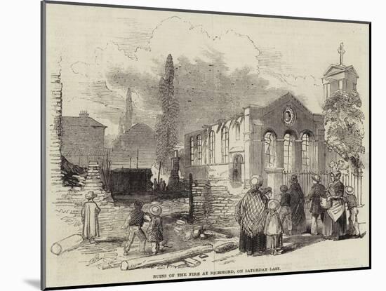 Ruins of the Fire at Richmond, on Saturday Last-null-Mounted Giclee Print