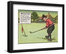 Rule Vi: a Ball Must Not be Pushed, Scraped Nor Spooned, from "Rules of Golf," Published circa 1905-Charles Crombie-Framed Giclee Print