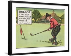 Rule Vi: a Ball Must Not be Pushed, Scraped Nor Spooned, from "Rules of Golf," Published circa 1905-Charles Crombie-Framed Giclee Print