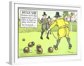 Rule VIII: Unless with the Opponents Consent a Ball in Play Shall Not be Moved-Charles Crombie-Framed Giclee Print