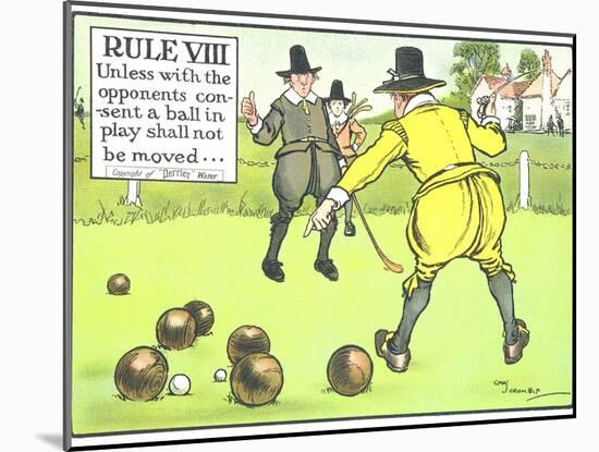 Rule VIII: Unless with the Opponents Consent a Ball in Play Shall Not be Moved-Charles Crombie-Mounted Giclee Print