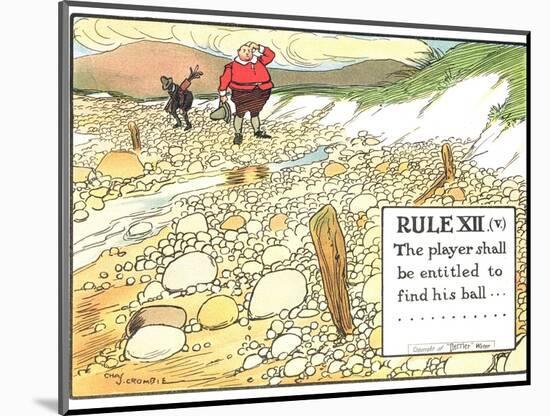 Rule XII (V): the Player Shall be Entitled to Find His Ball..., from "Rules of Golf"-Charles Crombie-Mounted Premium Giclee Print