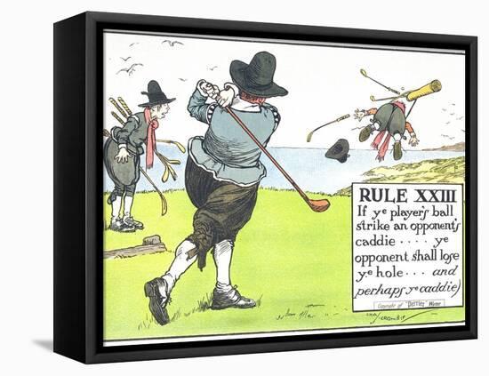 Rule XIII: If Ye Player's Ball Strike an Opponent's Caddie-Charles Crombie-Framed Stretched Canvas