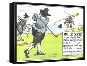 Rule XIII: If Ye Player's Ball Strike an Opponent's Caddie-Charles Crombie-Framed Stretched Canvas