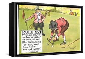 Rule XVI: When Ye Balls Lie Within Six Inches of Each Other..., from "Rules of Golf"-Charles Crombie-Framed Stretched Canvas