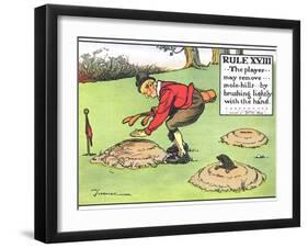 Rule XVIII: the Player...May Remove...Mole-Hills...By Brushing Lightly with the Hand...-Charles Crombie-Framed Giclee Print