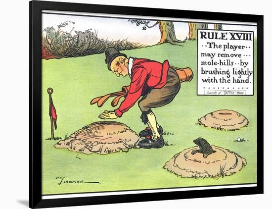 Rule XVIII: the Player...May Remove...Mole-Hills...By Brushing Lightly with the Hand...-Charles Crombie-Framed Giclee Print