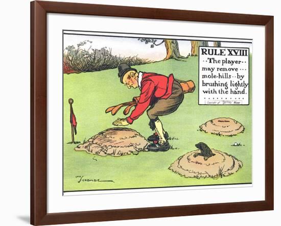 Rule XVIII: the Player...May Remove...Mole-Hills...By Brushing Lightly with the Hand...-Charles Crombie-Framed Giclee Print