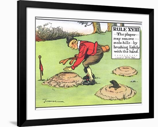 Rule XVIII: the Player...May Remove...Mole-Hills...By Brushing Lightly with the Hand...-Charles Crombie-Framed Giclee Print