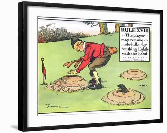 Rule XVIII: the Player...May Remove...Mole-Hills...By Brushing Lightly with the Hand...-Charles Crombie-Framed Giclee Print