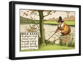 Rule XXXII: A Player May Stand out of Bounds to Play a Ball Lying Within Bounds, from Rules of Golf-Charles Crombie-Framed Giclee Print