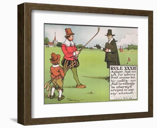 Rule XXXIII: A Player Shall Not Ask for Advice from Anyone But His...Caddie-Charles Crombie-Framed Giclee Print