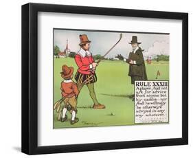 Rule XXXIII: A Player Shall Not Ask for Advice from Anyone But His...Caddie-Charles Crombie-Framed Giclee Print