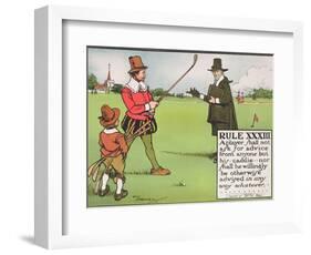 Rule XXXIII: A Player Shall Not Ask for Advice from Anyone But His...Caddie-Charles Crombie-Framed Giclee Print