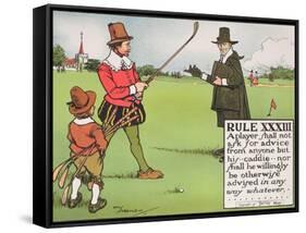 Rule XXXIII: A Player Shall Not Ask for Advice from Anyone But His...Caddie-Charles Crombie-Framed Stretched Canvas